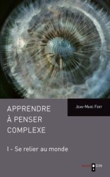 Apprendre à penser complexe 