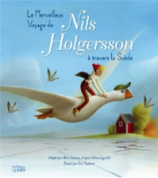Le Merveilleux voyage de Nils Holgersson au pays des oies sauvages